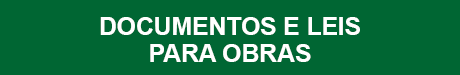 Documentos e Leis para Obras